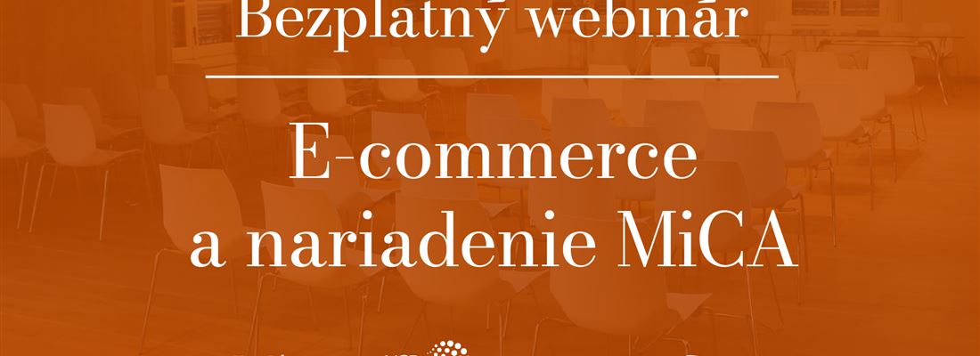 Webinár E-commerce a Nariadenie MiCA
